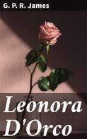 G. P. R. James: Leonora D'Orco 