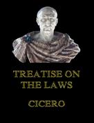 Cicero: Treatise on the Laws 