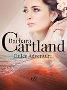 Barbara Cartland: Dulce Adventura 