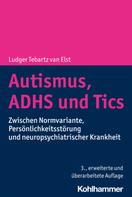 Ludger Tebartz van Elst: Autismus, ADHS und Tics ★★★★★