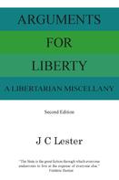 J. C. Lester: Arguments for Liberty 