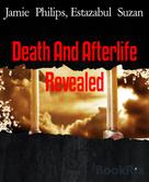 Jamie Philips: Death And Afterlife Revealed 