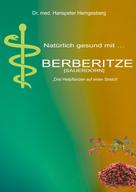 Dr. med Hanspeter Hemgesberg: Berberitze 