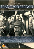 José Luis Hernández Garvi: Breve historia de Francisco Franco 