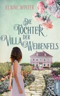 Elaine Winter: Die Töchter der Villa Weißenfels ★★★★