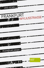Frankfurt Myliusstraße - Frankfurt-Krimi