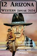 Alfred Bekker: 12 Arizona Western Januar 2024 