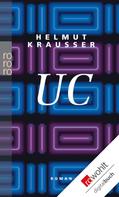Helmut Krausser: UC ★★★★★