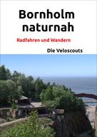 Die Veloscouts: Bornholm naturnah 