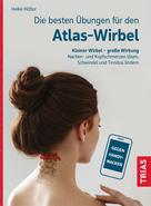 Heike Höfler: Die besten Übungen für den Atlas-Wirbel 