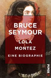 Lola Montez - Eine Biographie