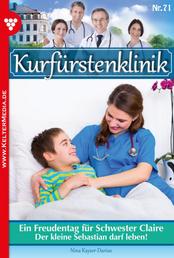 Kurfürstenklinik 71 – Arztroman - Ein Freudentag für Schwester Claire