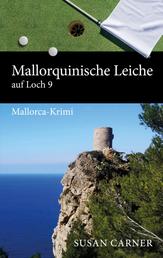 Mallorquinische Leiche auf Loch 9 - Mallorca-Krimi