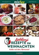 Antje Watermann: MIXtipp Lieblings-Rezepte zu Weihnachten ★★★★