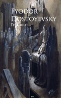 Fyodor Dostoyevsky: The Idiot 