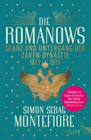 Simon Sebag Montefiore: Die Romanows ★★★★