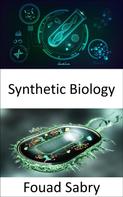 Fouad Sabry: Synthetic Biology 