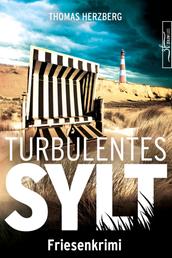 Turbulentes Sylt - Friesenkrimi (Hannah Lambert ermittelt)