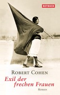 Robert Cohen: Exil der frechen Frauen ★★★