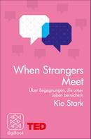 Kio Stark: When Strangers Meet ★★