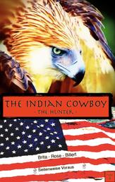 The Indian Cowboy - The Hunter