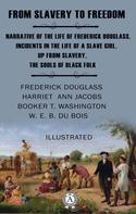 Frederick Douglass: From Slavery to Freedom. Illustrated 