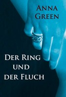 Anna Green: Der Ring und der Fluch ★★★