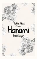 Mattis Paul Ackner: Hanami 