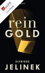 Rein Gold - Ein Bühnenessay