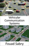 Fouad Sabry: Vehicular Communication Systems 