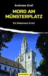 Mord am Münsterplatz - Ein Bodensee-Krimi