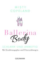 Misty Copeland: Ballerina Body 