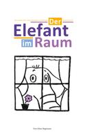 Tom-Oliver Regenauer: Der Elefant im Raum 