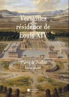 Édition Mon Autre Librairie: Versailles résidence de Louis XIV 
