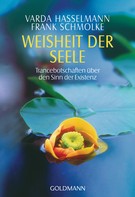 Frank Schmolke: Weisheit der Seele ★★★★