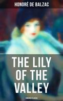 de Balzac, Honoré: The Lily of the Valley (Romance Classic) 