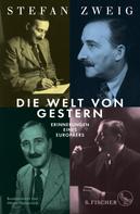 Stefan Zweig: Die Welt von Gestern ★★★★★