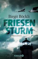 Birgit Böckli: Friesensturm ★★★★