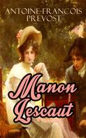 Antoine-Francois Prevost: Manon Lescaut 