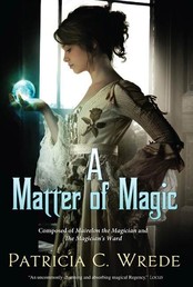 A Matter of Magic - Mairelon and The Magician's Ward