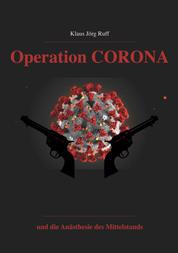 Operation Corona - und die Anästhesie des Mittelstands