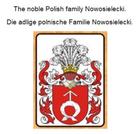 Werner Zurek: The noble Polish family Nowosielecki. Die adlige polnische Familie Nowosielecki. 
