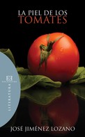 José Jiménez Lozano: La piel de los tomates 