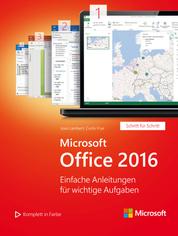 Microsoft Office 2016 (Microsoft Press) - Einfache Anleitungen für wichtige Aufgaben