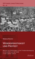 Melanie Riechel: Friedensbewegung in der DDR 