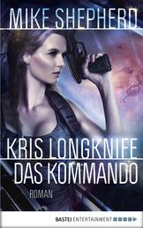 Kris Longknife: Das Kommando - Roman