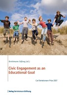 Bertelsmann Stiftung: Civic Engagement as an Educational Goal 