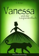 Sofie Krüger: Vanessa und der Leopardenfluch 