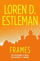 Loren D. Estleman: Frames 