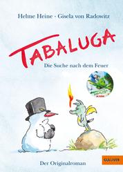 Tabaluga - Die Suche nach dem Feuer – Der Originalroman